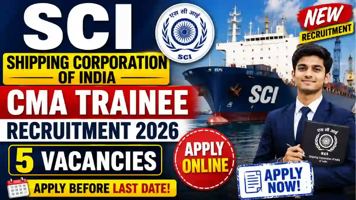 Shipping Corporation SCI CMA Trainee Recruitment 2026