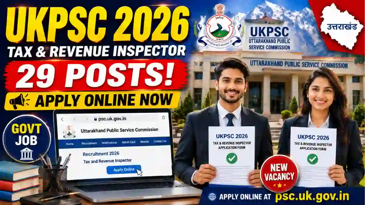 UKPSC Tax and Revenue Inspector Recruitment 2026