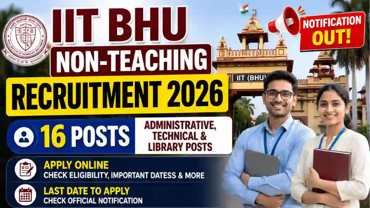 IIT BHU Non-Teaching Recruitment 2026