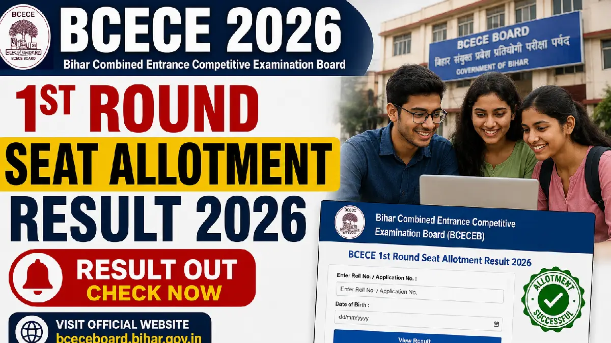 BCECE 1st Round Seat Allotment Result 2026