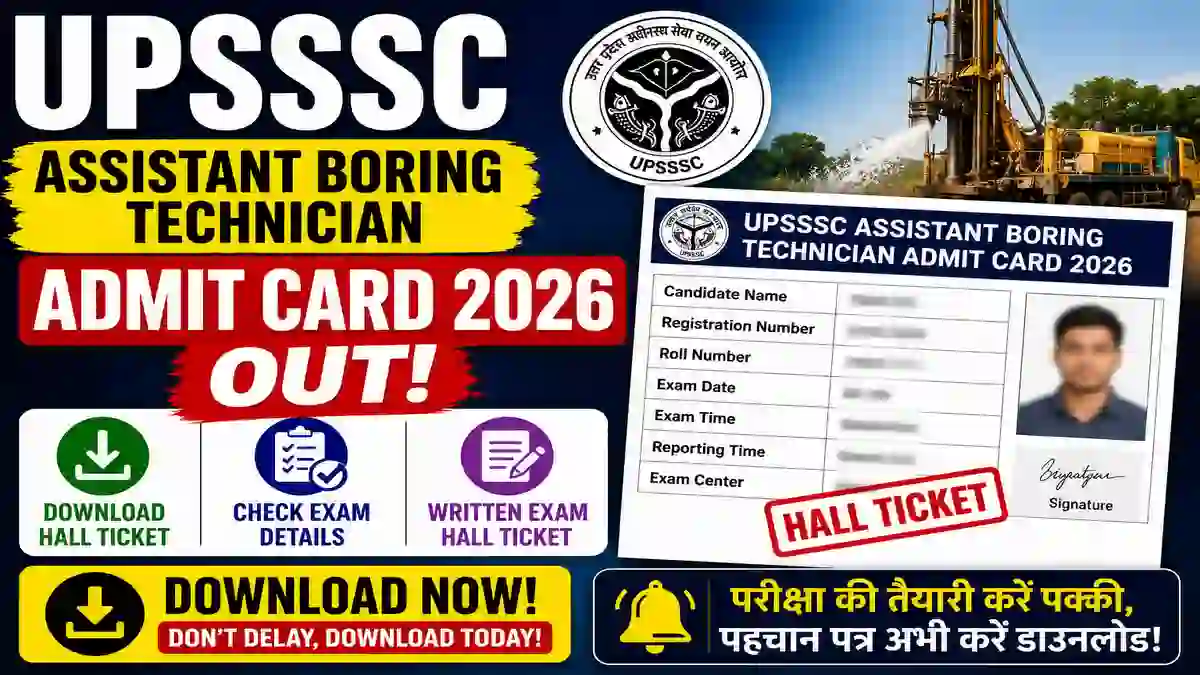 UPSSSC Assistant Boring Technician Admit Card 2026