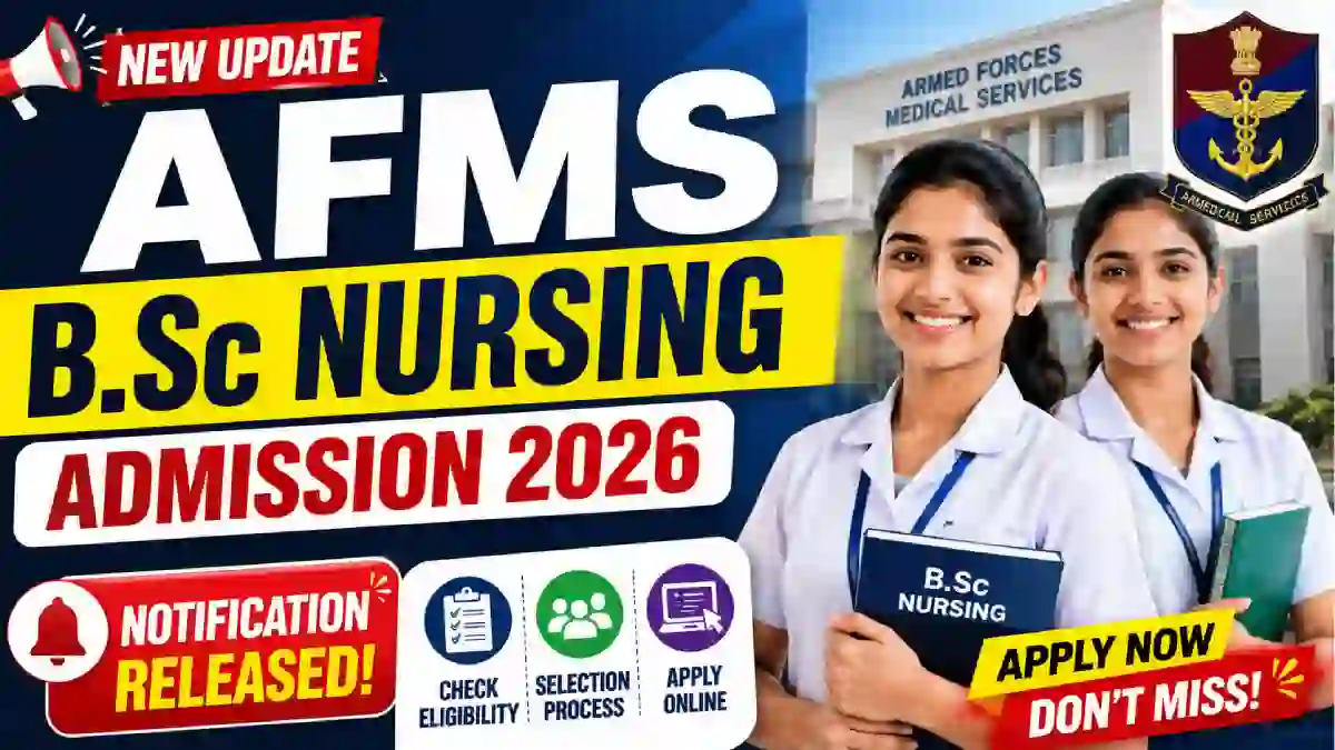 AFMS B.Sc Nursing Admission 2026