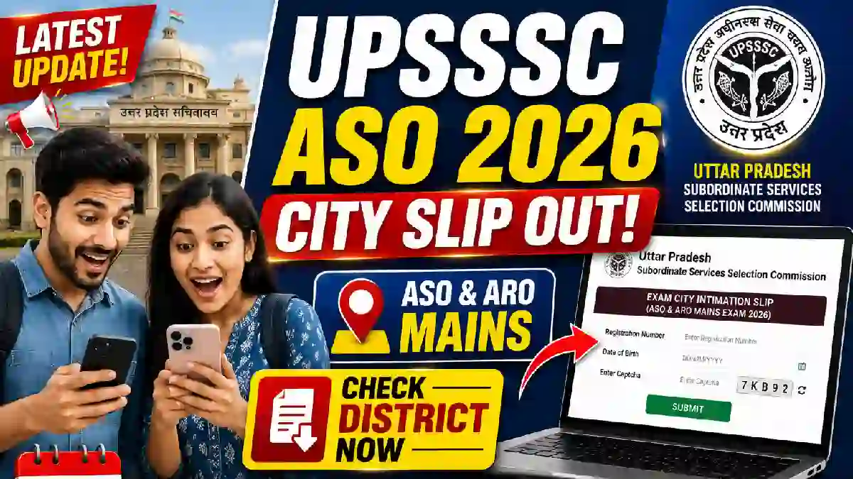 UPSSSC ASO Exam City Intimation Slip 2026