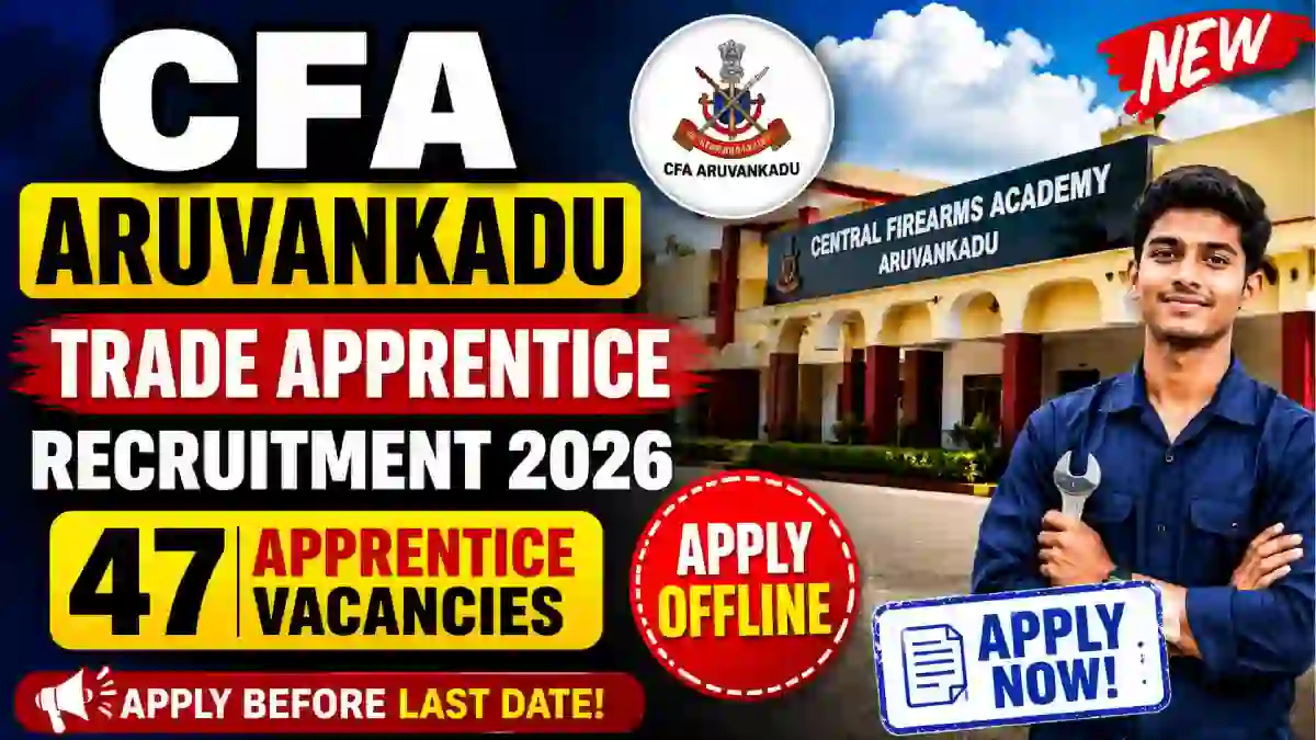 CFA Aruvankadu Trade Apprentice Recruitment 2026